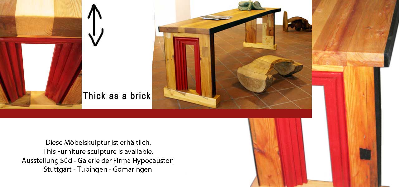 Thick as a brick Tisch upcycling Möbelunikat